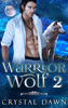 Warrior Wolf 2 - Crystal Dawn