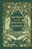 De Orde van de Gouden Leeuw - Dorothée de Rooy