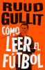 Cómo leer el fútbol - Ruud Gullit