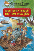 Las aventuras de Tom Sawyer - Geronimo Stilton