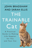 John Bradshaw & Sarah Ellis - The Trainable Cat artwork