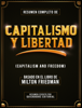 Resumen Completo De Capitalismo Y Libertad - Quickbooks Editorial