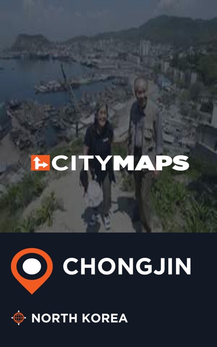 City Maps Chongjin North Korea