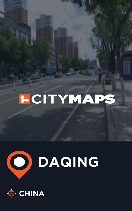City Maps Daqing China