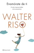 Enamórate de ti - Walter Riso