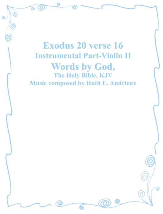 Exodus 20 verse 16, Instrumental Part-Violin II