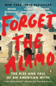 Forget the Alamo - Bryan Burrough, Chris Tomlinson & Jason Stanford