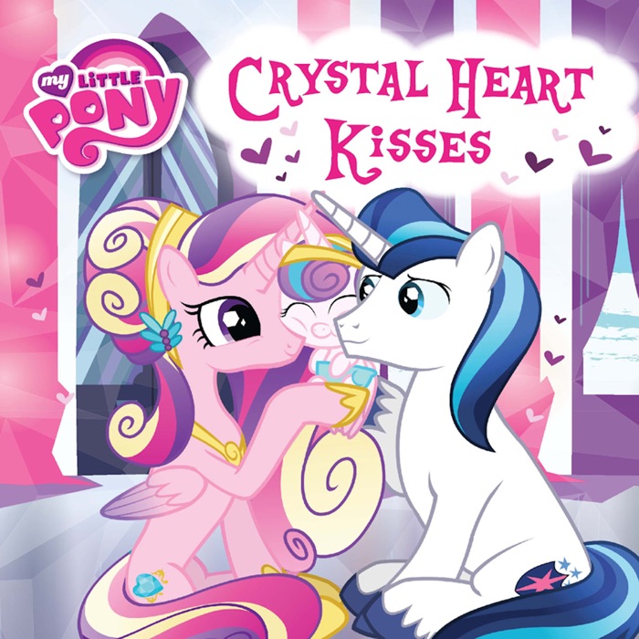 My Little Pony: Crystal Heart Kisses