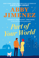 Part of Your World - Abby Jimenez Cover Art