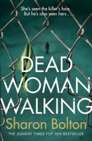 Sharon Bolton - Dead Woman Walking artwork