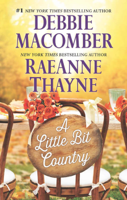 Debbie Macomber & RaeAnne Thayne - A Little Bit Country artwork