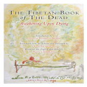 The Tibetan Book of the Dead - Padmasambhava