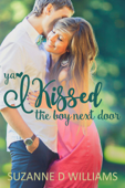 I Kissed the Boy Next Door - Suzanne D. Williams