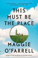 Maggie O'Farrell - This Must Be the Place artwork