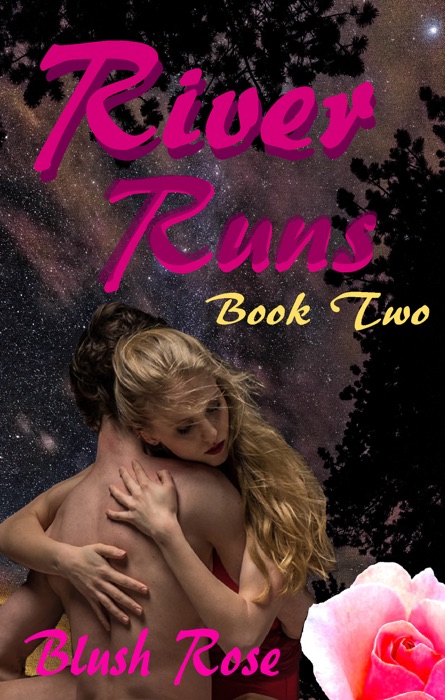 River Runs: Book Two