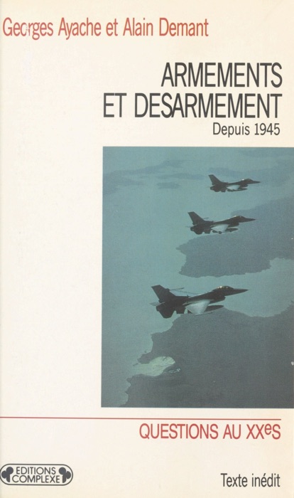 Armements et désarmement depuis 1945