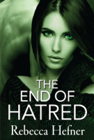 Rebecca Hefner - The End of Hatred artwork