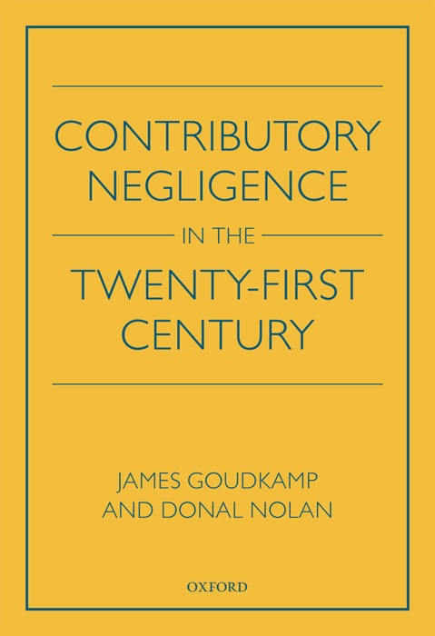 Contributory Negligence in the Twenty-First Century