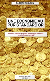 Une économie au pur standard or