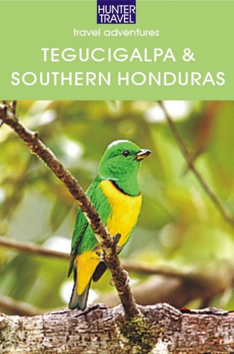 Tegucigalpa & Southern Honduras