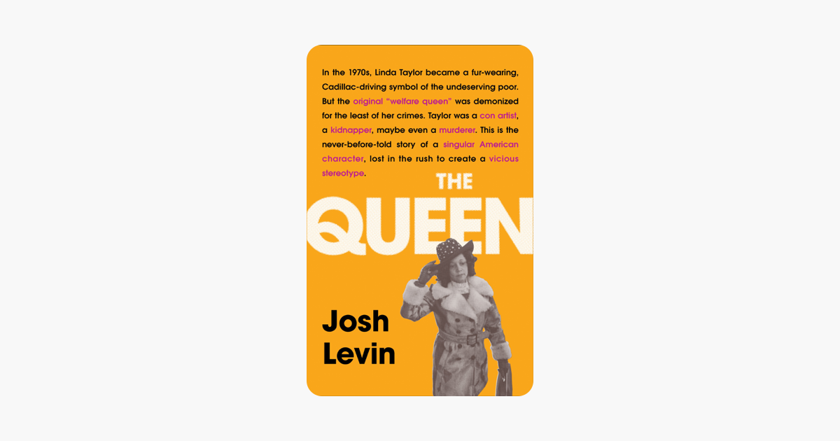 The Queen - Josh Levin The Queen - Josh Levin