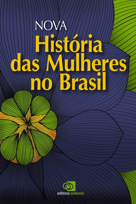 Nova história das mulheres no Brasil