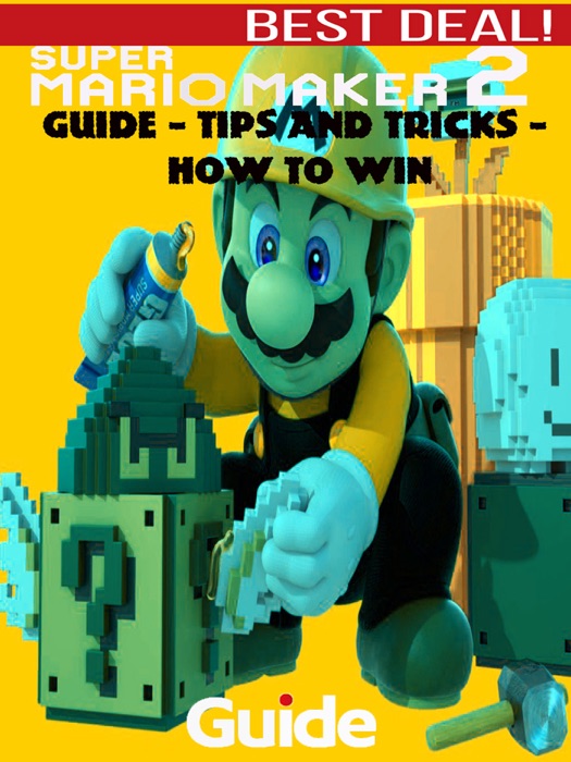 Super Mario Maker 2 Guide – Tips and Tricks – How To Win