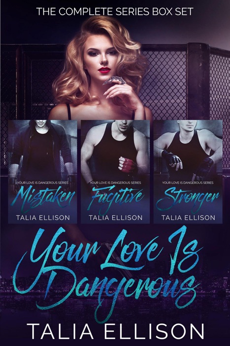 Your Love Is Dangerous: The Complete Series Box Set