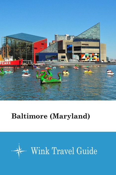 Baltimore (Maryland) - Wink Travel Guide