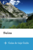Suiza - Guías de viaje Guiño - Guías de viaje Guiño