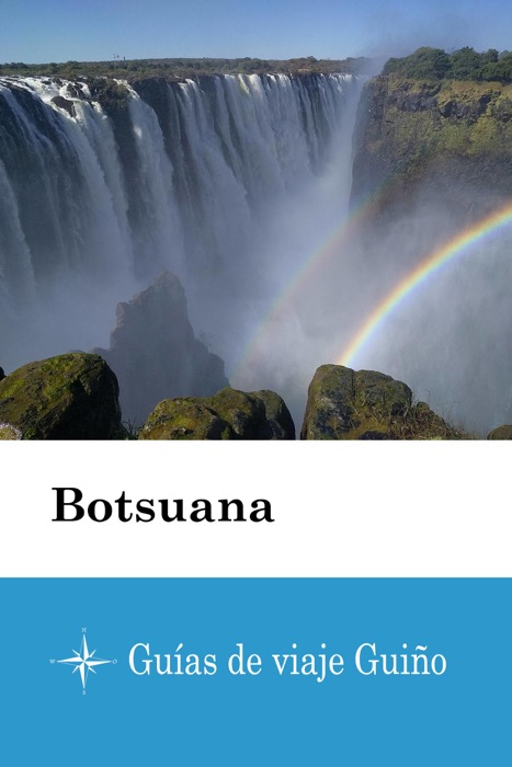 Botsuana - Guías de viaje Guiño