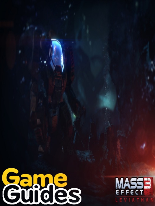 Mass Effect 3 Leviathan Game Guide & Walkthrough