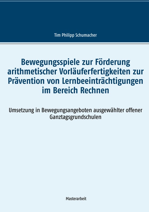 Bewegungsspiele zur Förderung arithmetischer Vorläuferfertigkeiten zur Prävention von Lernbeeinträchtigungen im Bereich Rechnen