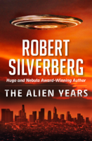 Robert Silverberg - The Alien Years artwork