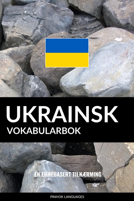 Ukrainsk Vokabularbok: En Emnebasert Tilnærming