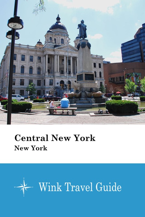 Central New York (New York) - Wink Travel Guide