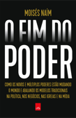 O Fim do Poder - Moisés Naím