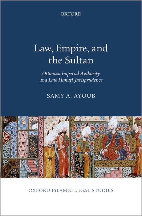 Law, Empire, and the Sultan