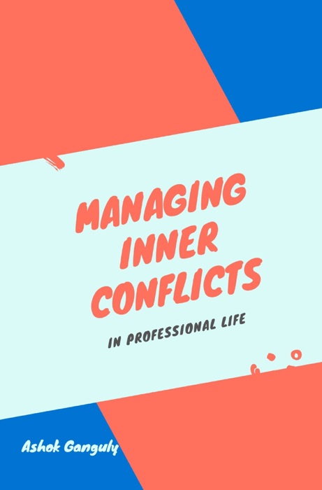 Managing Inner Conflicts