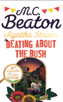 M.C. Beaton - Agatha Raisin: Beating About the Bush artwork