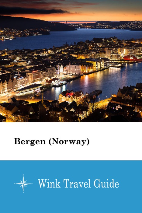 Bergen (Norway) - Wink Travel Guide