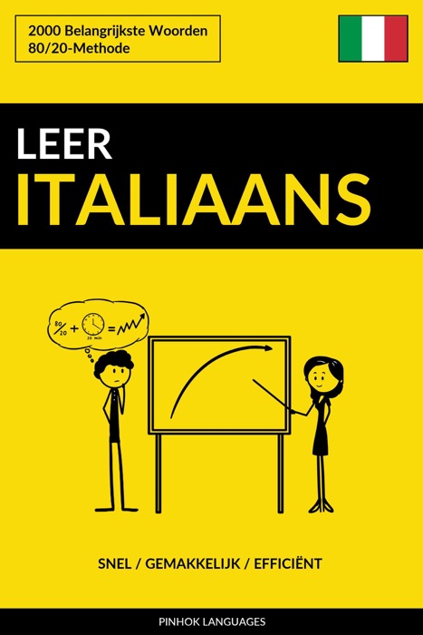 Leer Italiaans: Snel / Gemakkelijk / Efficiënt: 2000 Belangrijkste Woorden