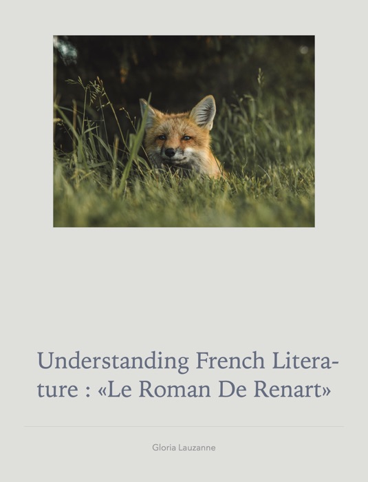 Understanding french literature : «Le roman de Renart»