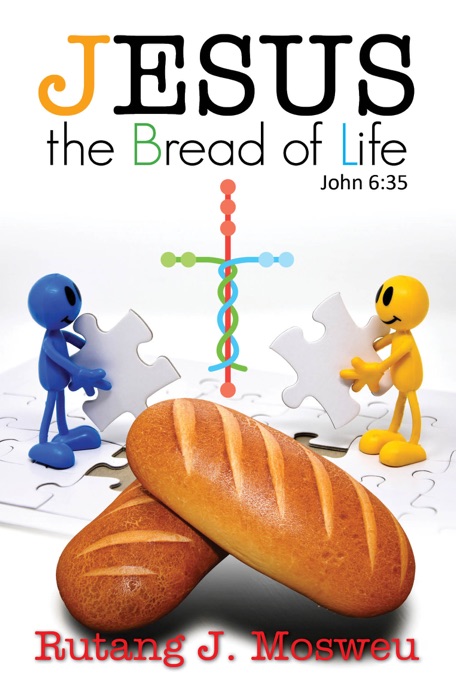 Jesus the Bread of Life