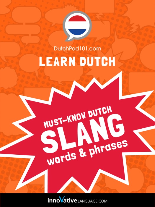 Learn Dutch: Must-Know Dutch Slang Words & Phrases