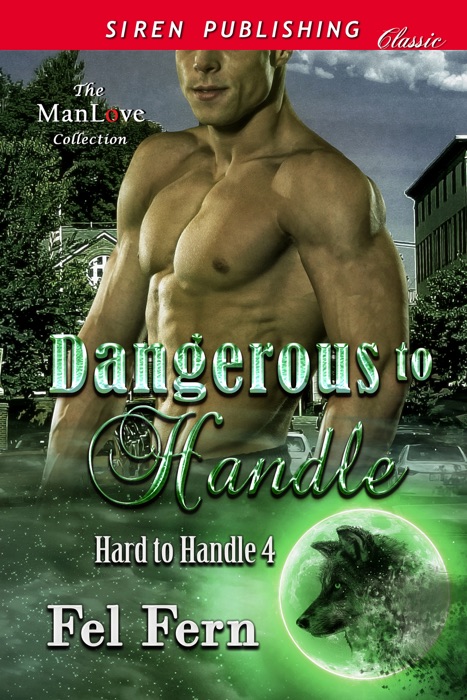 Dangerous to Handle (Hard to Handle 4)