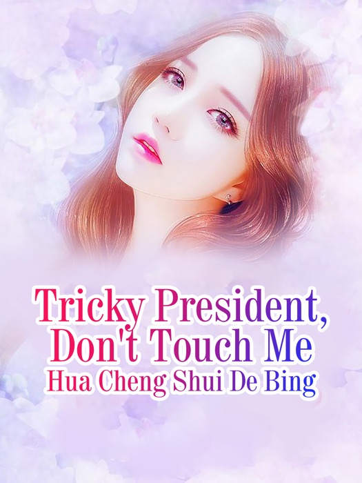 Tricky President, Don't Touch Me