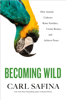 Carl Safina - Becoming Wild artwork