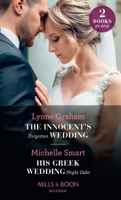 Lynne Graham & Michelle Smart - The Innocent's Forgotten Wedding / His Greek Wedding Night Debt artwork