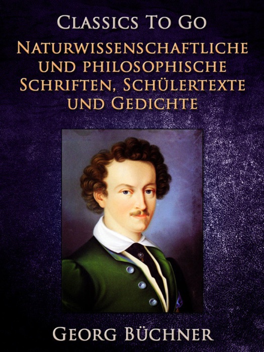Naturwissenschaftlich und Philosophische Schriften, Schülertexte und Gedichte
